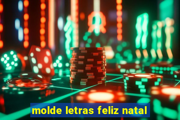 molde letras feliz natal